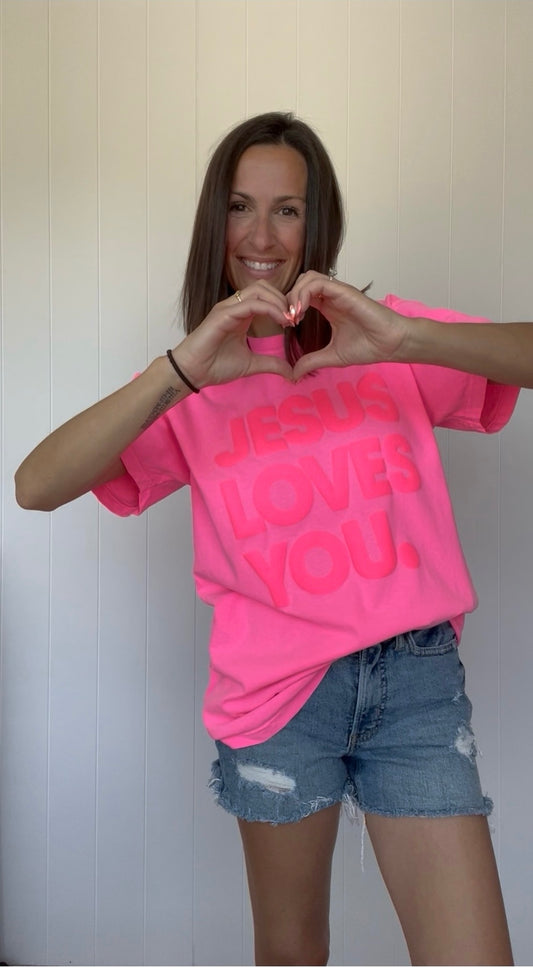 Jesus Loves You (puff lettering) Hot Pink - Tee