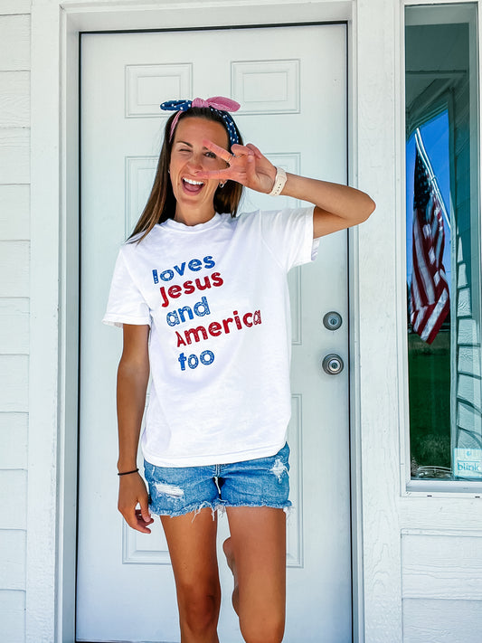 Loves Jesus and America Too - TEE