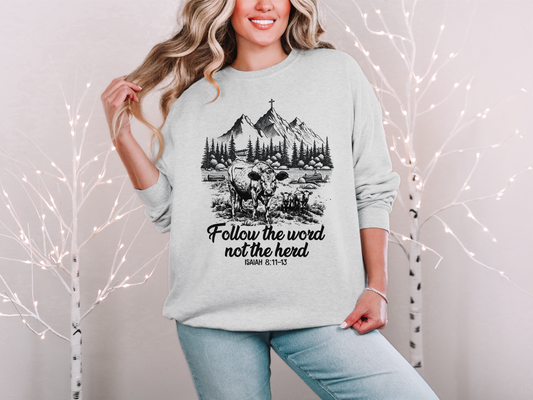 Follow The Word Not The Herd - CREWNECK SWEATSHIRT