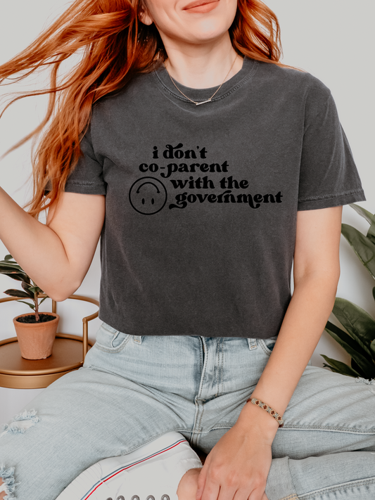 I Don't Co-Parent With The Government - TEE